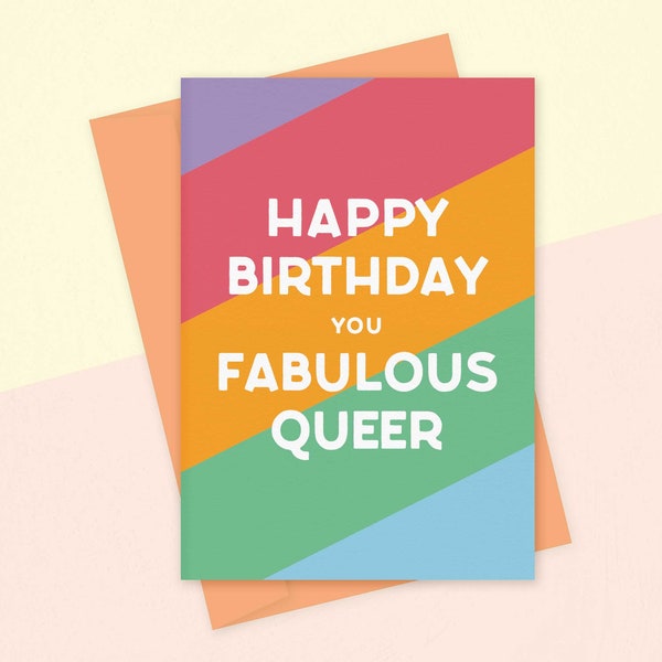 Happy Birthday You Fabulous Queer—LGBT+, Celebration, Birthday Card, Alternative, Adventure—