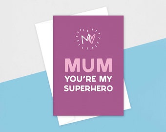 Mum you're my superhero—Mother's Day Celebration, Greeting Card, Alternative, Queer—