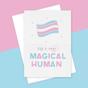 To A Very Magical Human: Trans, viering, wenskaart, queer, LGBT, alternatief