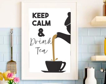 Arte de pared de té de cocina imprimible / Arte del té / Descargar e imprimir / Mantener la calma y beber té / 5 tamaños y 4 colores / Arte de la pared del té