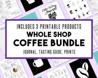 Ultimate Coffee Lovers Bundle: Coffee Tasting Journal, Tasting Guide, and Art Print |  Digital Download | Editable PDF | Printable