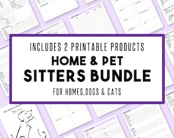 May include: A collection of printable home and pet sitter forms. The central text reads "INCLUDES 2 PRINTABLE PRODUCTS HOME & PET SITTERS BUNDLE FOR HOMES, DOGS & CATS." The forms are white with black text and a purple border.