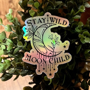Stay Wild Moon Child Sticker | Moon Sticker | Cute Stickers | Celestial Sticker | Inspirational Sticker