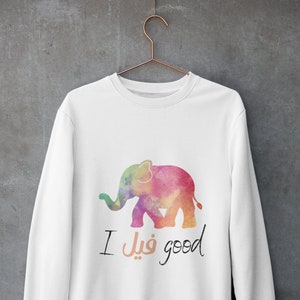 I feel good - elephant arabic unisex sweatshirt