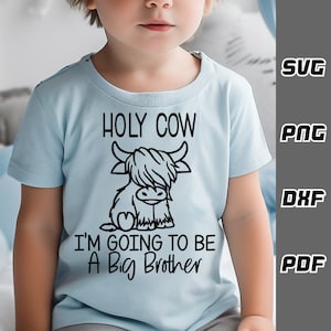 Heilige Kuh, ich werde ein großer Bruder SVG - png - dxf - pdf - Cricut Cut Datei - Baby Kuh svg - Digitaler Download - SVG-Dateien - Neugeborene svg