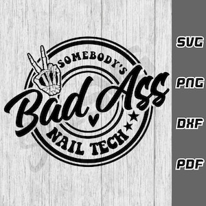 Alguien es malo tecnología de uñas SVG - png - dxf - pdf - Cricut Cut File - Archivos SVG - camisa de belleza svg - artista de uñas svg - svg de uñas divertido