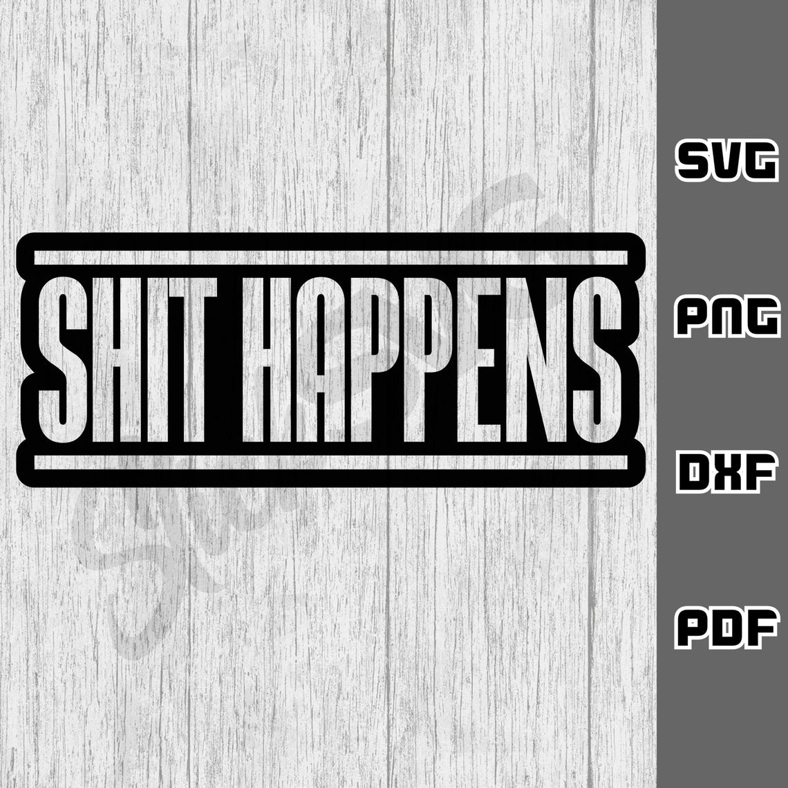 Shit Happens SVG - Png - Dxf - Pdf - Cricut Cut File - Bathroom SVG ...