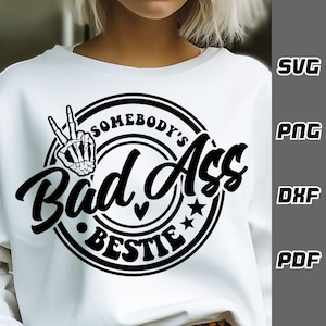 Alguien es el culo malo bestie SVG - png - dxf - pdf - Cricut Cut File - Archivos SVG - bestie camisa svg - mejores amigos svg - divertido bestie svg