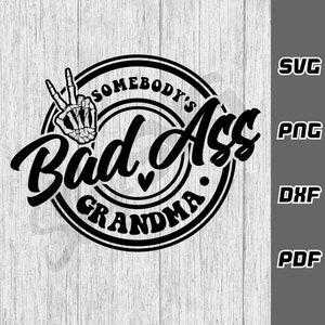 La abuela mala de alguien SVG - png - dxf - pdf - Archivo de corte Cricut - Archivos SVG - camisa del día de las madres svg - mejor abuela svg - abuela divertida