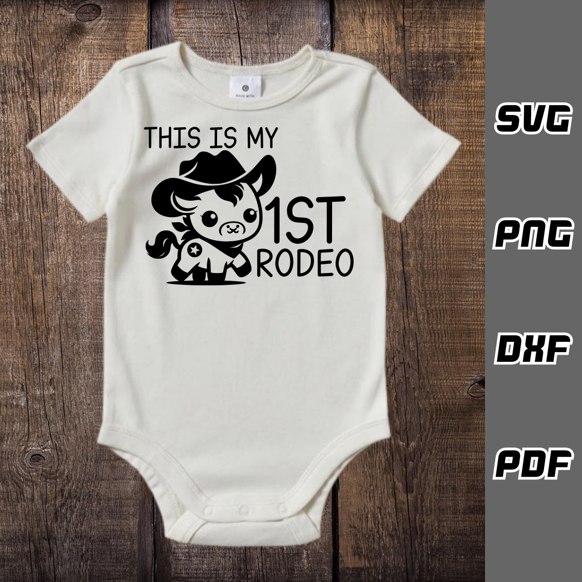 This is My First Rodeo SVG - Png - Dxf - Pdf - Cricut Cut File - Baby ...