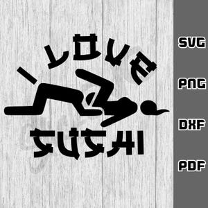 I Love Sushi SVG - Png - Dxf - Pdf - Cricut Schnitt - SVG-Datei - Lustige Jungs svg - Schmutzige svg - Herren Boxer svg - Digitaler Download - Erwachsene