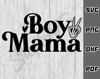Boy mama SVG - png - dxf - pdf - Cricut Cut File - SVG Files - boy mom svg - mom life svg - mom of boys svg - sons svg - blessed mama svg