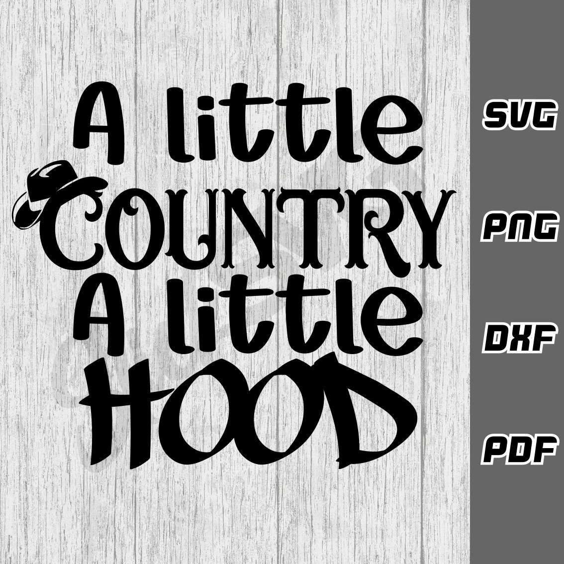 A Little Country a Little Hood SVG Png Pdf Cricut Cut File Digital Download Western Svg Country Girl Svg Southern Quote Svg Etsy