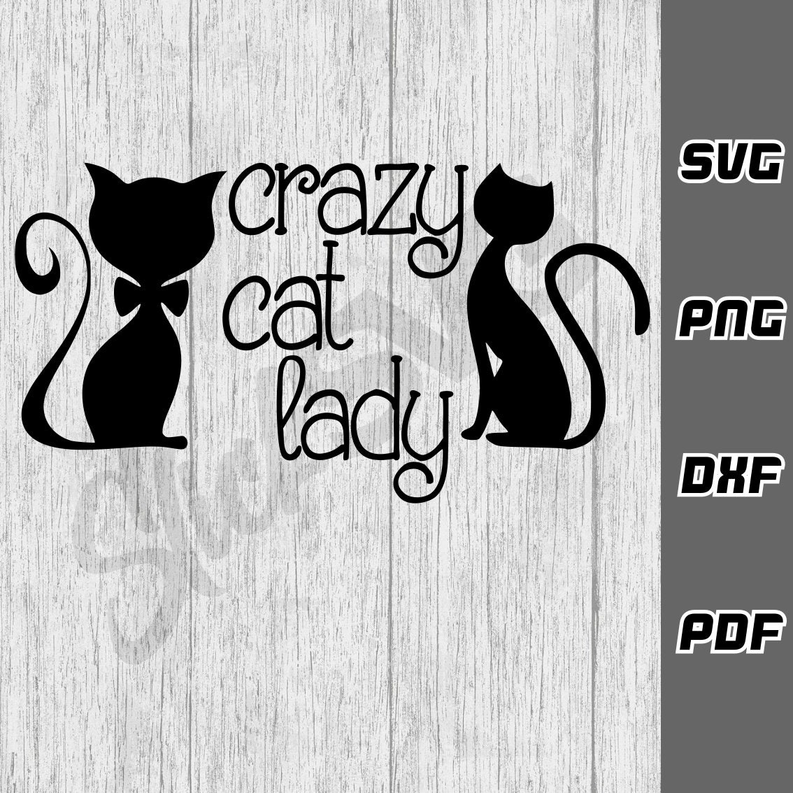 Crazy Cat Lady SVG - Png - Pdf - Cricut Cut File - Digital