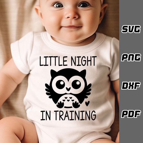 Little night owl in training SVG - png - dxf - pdf - Cricut Cut File - Baby owl svg - Digital Download - SVG Files - Newborn svg - cute baby