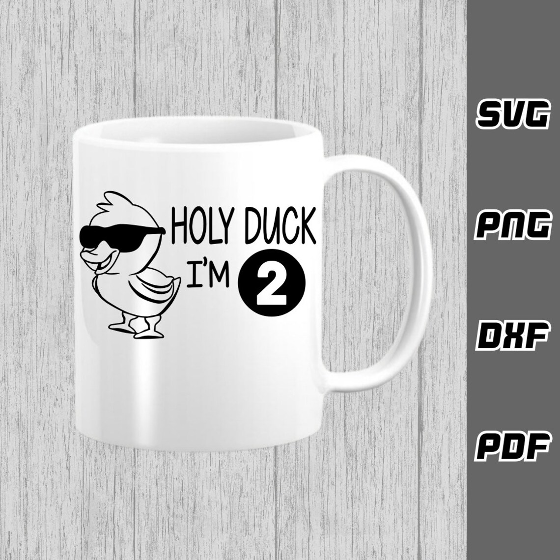 Holy Duck I'm Two SVG - Png - Dxf - Pdf - Cricut Cut File - Happy ...