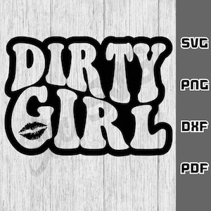 Dirty girl SVG - png - dxf - pdf - Cricut Cut-bestand - SVG-bestanden - modder svg - land svg - offroad svg - digitale download - vrachtwagen svg - diesel