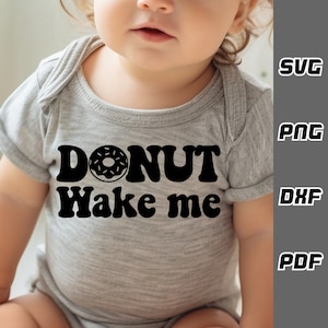 Donut maak me wakker SVG - png - dxf - pdf - Cricut Cut File - donut svg - Digitale Download - SVG-bestanden - Pasgeboren svg - maak me niet wakker svg - baby