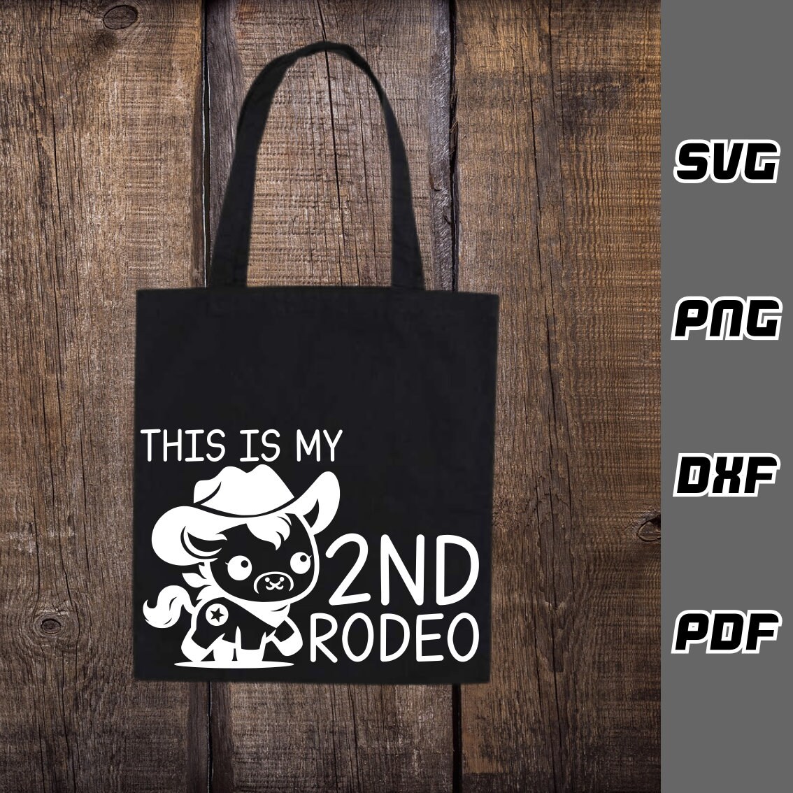 Second Rodeo Saying This is My Second Rodeo SVG - Png - Dxf - Pdf - Cricut Cut File - Baby ...
