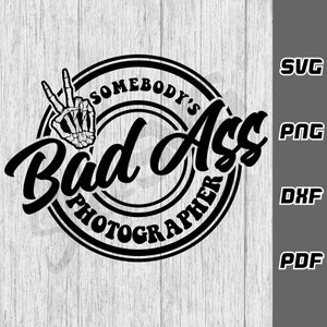 Photographe de bad ass SVG - png - dxf - pdf - fichier de coupe Cricut - fichiers SVG - appareil photo svg - téléchargement numérique - photographie svg