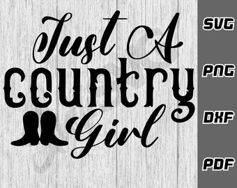 Solo una chica de campo SVG - png - pdf - Archivo de corte Cricut - Descarga digital - Svg del oeste - Svg de chica de campo - Svg del sur - Svg de vaquera