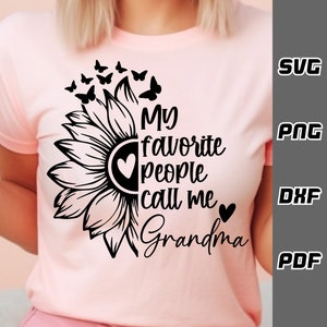 Mes gens préférés m’appellent grand-mère SVG - png - dxf - pdf - Cricut Cut File - Fichiers SVG - chemise de fête des mères svg - meilleure grand-mère svg - grand-mère