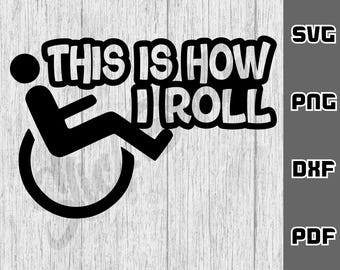 Silla de ruedas SVG - png - dxf - pdf - Archivo de corte Cricut - Archivos SVG - Así es como ruedo SVG - Descargas digitales - SVG para discapacitados - SVG para discapacitados