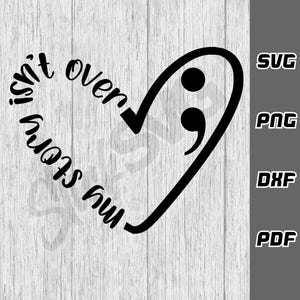 Mijn verhaal is nog niet voorbij SVG-png | Digitale download | Positieve motiverende svg | Inspirerende svg | geestelijke gezondheid svg | zelfliefde-svg | zelfmoord