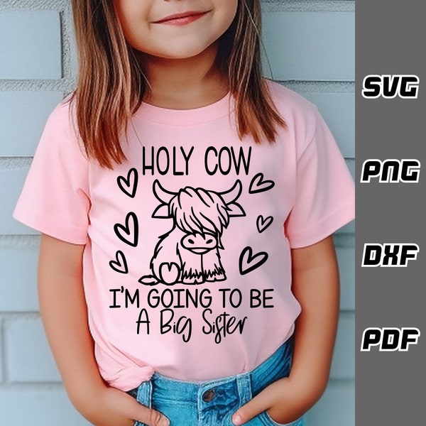 Sacra mucca, diventerò una sorella maggiore SVG - png - dxf - pdf - Cricut Cut File - Baby Cow SVG - Download digitale - File SVG - Neonato SVG