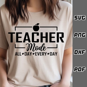 Leraar modus SVG - png - dxf - pdf - Cricut Cut File - SVG-bestanden - lesgeven svg - leraar leven svg - leraar Tshirt svg - Digitale Download