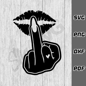 Middle finger lips SVG Rude finger svg Silhouette - Adult svg - SVG for Cricut - Instant Download - Sarcastic Funny svg - Finger svg