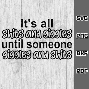 It's all shits and giechels SVG - png - dxf - pdf - Cricut Cut-bestand - babysvg - digitale download - SVG-bestanden - pasgeborene svg - badkamer svg