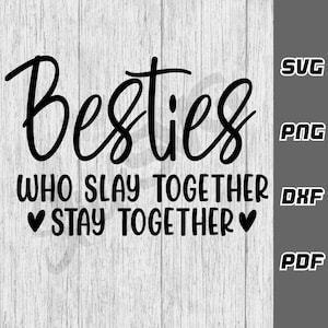Besties die samen verslaan, blijven samen SVG - png - dxf - pdf - Cricut Cut-bestand - SVG-bestanden - bestie shirt svg - beste vrienden svg - bff svg