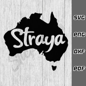 Straya SVG - png - dxf - pdf - Cricut Cut Datei - Aussie svg - Australien svg - SVG-Dateien - Digital Download - Australia Map svg - Silhouette