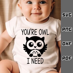 Jesteś sową, potrzebuję SVG - png - dxf - pdf - Cricut Cut File - Sowa mała svg - Pobieranie cyfrowe - Pliki SVG - Noworodek svg - słodkie dziecko