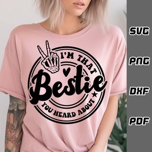 Ik ben die bestie die je hebt gehoord over SVG - png - dxf - pdf - Cricut Cut File - SVG Files - bestie shirt svg - beste vrienden svg - grappige bestie svg