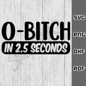Bitch SVG - png - dxf - pdf - Cricut Cut File - SVG Files - 0-bitch svg - sarcastic bitch svg - bitch shirt svg - Digital Download salty