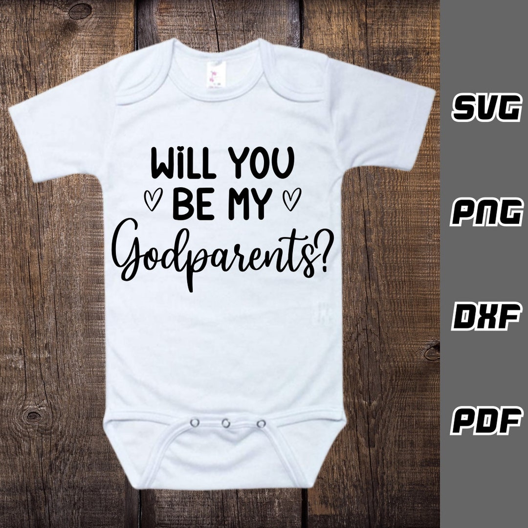 Will You Be My Godparents SVG Png Dxf Pdf Cricut Cut Etsy — free download