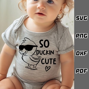 So Duckin' Cute SVG - png - dxf - pdf Cricut Cut File - Baby duck svg - Digital Download - Holy Cow, eu sou fofo svg - Newborn svg baby svg