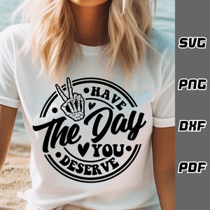 Geniet van de dag dat je het verdient SVG - png - dxf - pdf - Happy skeleton svg Cricut Cut-bestand - SVG-bestanden vredesskelet svg geestelijke gezondheid svg moeder svg