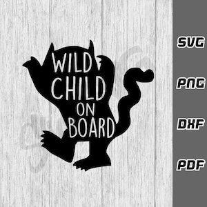Wild Child On Board SVG - png - dxf - pdf - Cricut Cut File - Baby On Board svg - Baby svg - Car svg - Mum svg - Pliki SVG - svg Pobierz