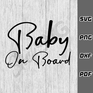 Baby On Board SVG - png - dxf - pdf - Cricut Cut File Car svg - Baby svg - Mum svg - Pliki SVG - Pobieranie cyfrowe - Naklejka samochodowa svg