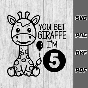 Vous pariez Girafe j’ai cinq ans SVG - png - dxf - pdf - Cricut Cut File - joyeux anniversaire svg - chemise d’anniversaire - Téléchargement numérique - 5e anniversaire svg
