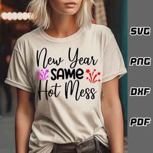 Ano Novo Mesma bagunça quente SVG - png - dxf - pdf - Arquivo Cricut Cut - Arquivos SVG - Ano Novo svg - Downloads digitais - Novidade svg - Mãe svg
