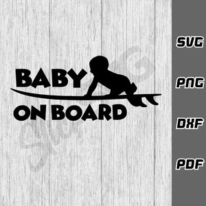 Baby On Board SVG - png - dxf - pdf - Cricut Cut File - Surfboard svg - Pobieranie cyfrowe - Pliki SVG - pobieranie svg - Baby svg - Surf svg