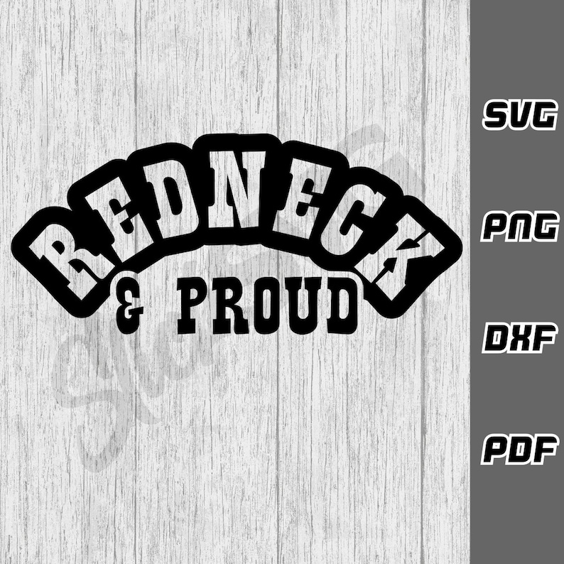Redneck Text Redneck and Proud SVG - Png - Dxf - Pdf - Cricut Cut File - SVG Files ...
