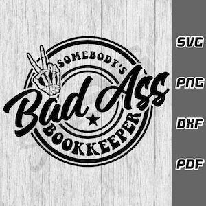 Il contabile del culo cattivo di qualcuno SVG - png - dxf - pdf - Cricut Cut File - File SVG - contabile SVG - Download digitale - contabilità SVG
