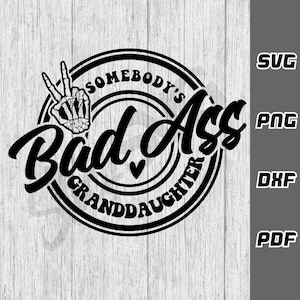 Jemandes bad ass Enkelin SVG - png - dxf - pdf - Cricut Cut Datei - SVG-Dateien - Enkelin Shirt svg - Oma svg - Grandkids svg