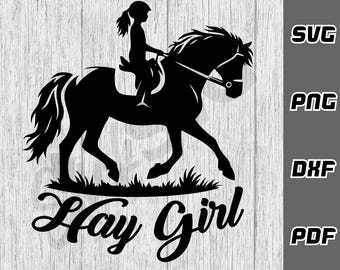 Hay girl SVG - png - dxf - pdf - Cricut Cut File - cowgirl svg - horse lover svg - horse  - SVG Files - Digital Download - equestrian svg