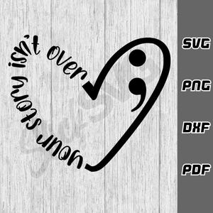 Twoja historia się nie skończyła SVG PNG | Pobieranie cyfrowe | Pozytywne motywujące svg | Inspirujące svg | Zdrowie psychiczne svg | Miłość do siebie svg samobójstwo